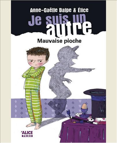 JE SUIS UN AUTRE 3 - MAUVAISE PIOCHE