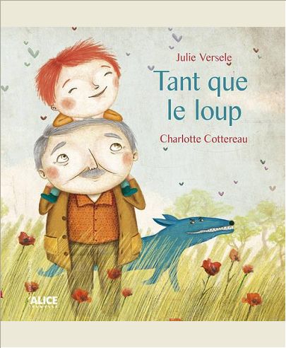 TANT QUE LE LOUP