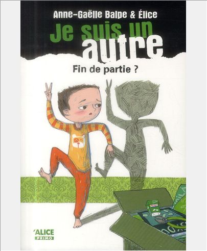 JE SUIS UN AUTRE T5 : FIN DE PARTIE?