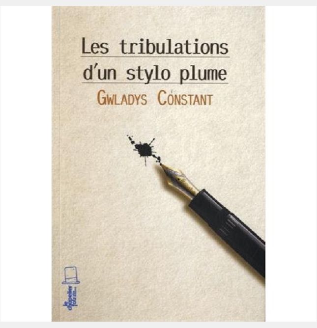 LES TRIBULATIONS D'UN STYLO PLUME