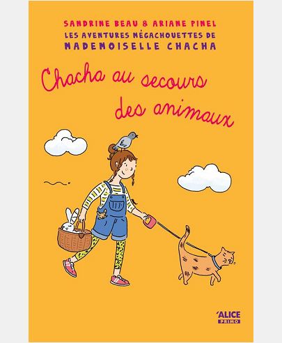 MADEMOISELLE CHACHA AU SECOURS DES ANIMAUX