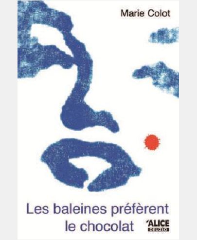 LES BALEINES PREFERENT LE CHOCOLAT