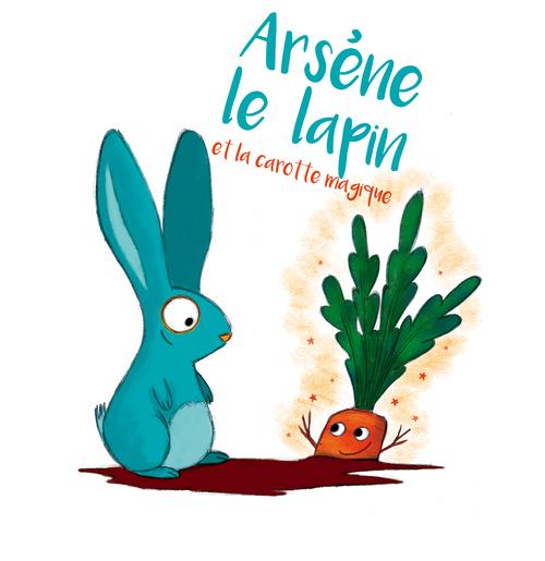 ARSENE ET LA CAROTTE MAGIQUE