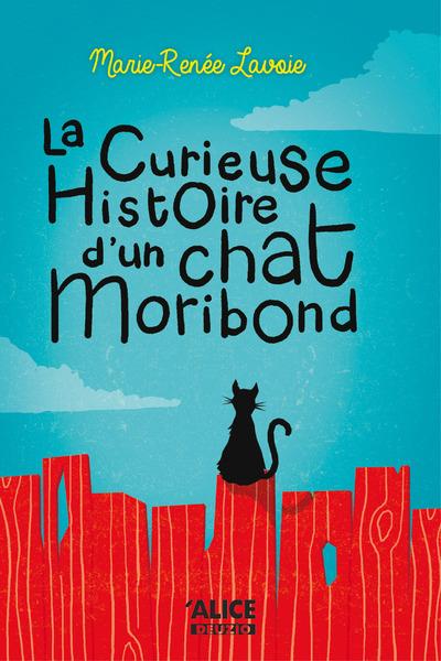LA CURIEUSE HISTOIRE D'UN CHAT MORIBOND