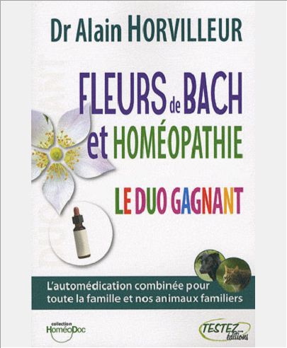 FLEURS DE BACH ET HOMEOPATHIE - TESTEZ LE DUO GAGNANT