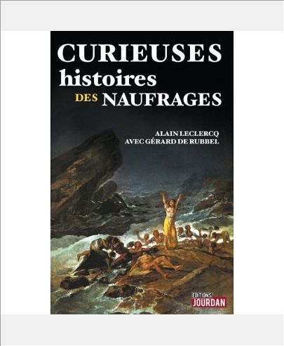 CURIEUSES HISTOIRES DES NAUFRAGES