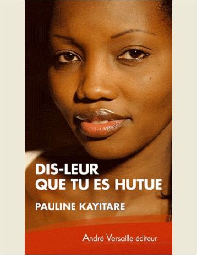 TU LEUR DIRAS QUE TU ES HUTUE A 13 ANS UNE TUTSIE AU COEUR DU GENOCIDE RWANDAIS