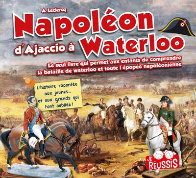 NAPOLEON D'AJACCIO A WATERLOO