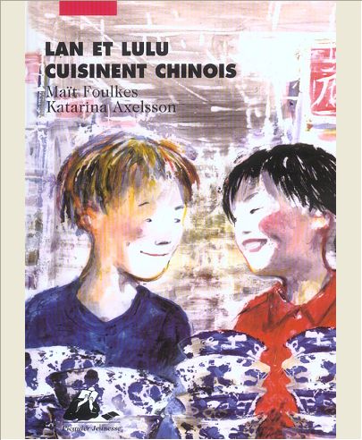 LAN ET LULU CUISINENT CHINOIS