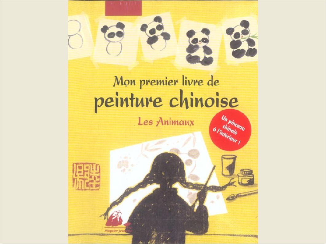 MON PREMIER LIVRE DE PEINTURE CHINOISE - LES ANIMAUX