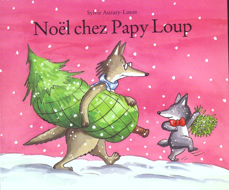 NOEL CHEZ PAPY LOUP