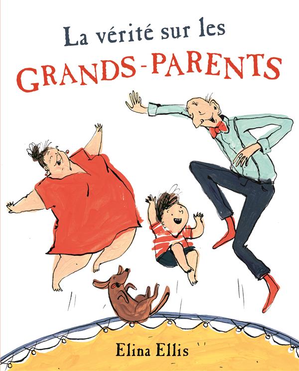 LA VERITE SUR LES GRANDS-PARENTS