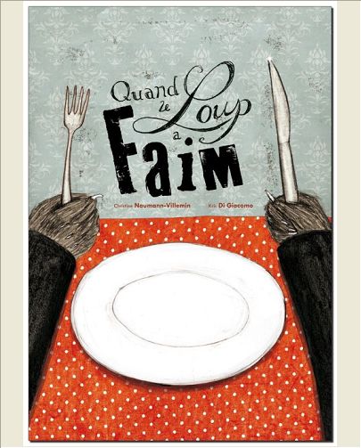 QUAND LE LOUP A FAIM