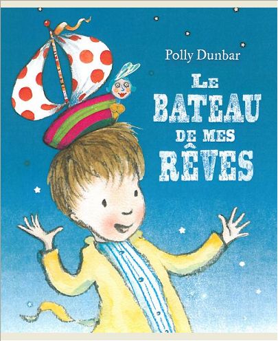 BATEAU DE MES REVES (LE)