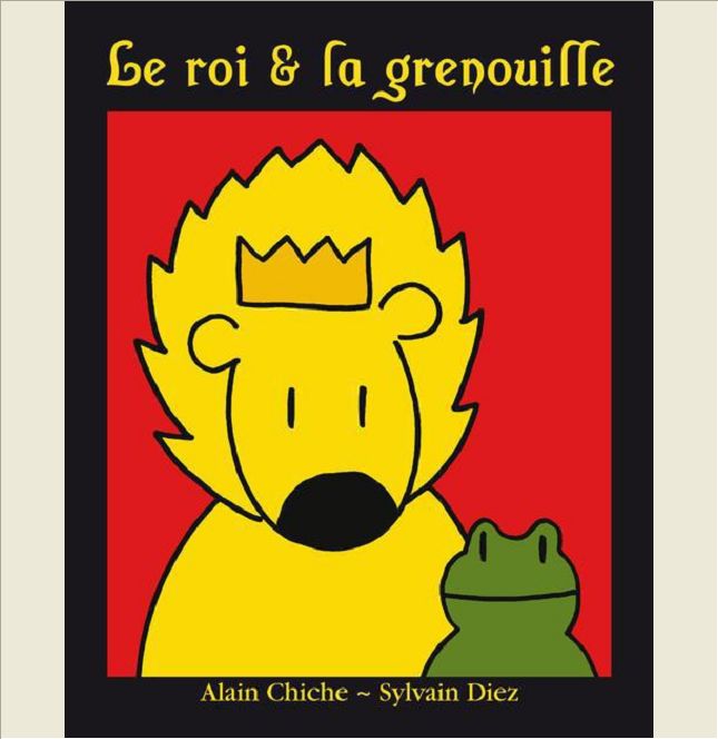 ROI ET LA GRENOUILLE (LE)