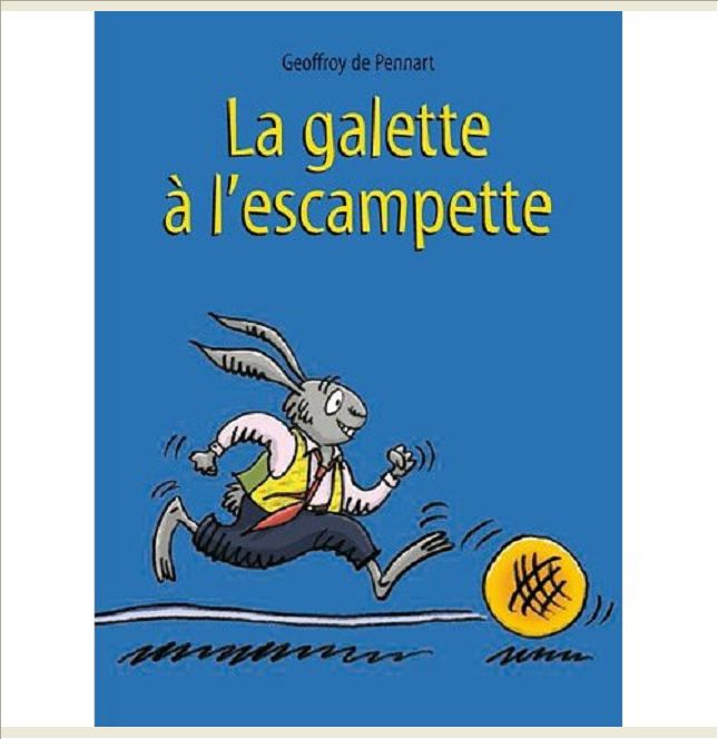 LA GALETTE A L'ESCAMPETTE