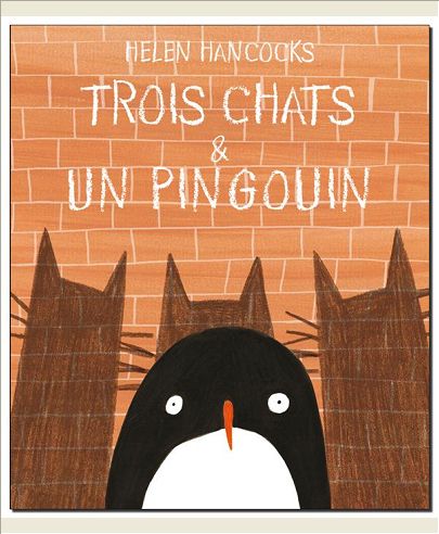 TROIS CHATS ET UN PINGOUIN