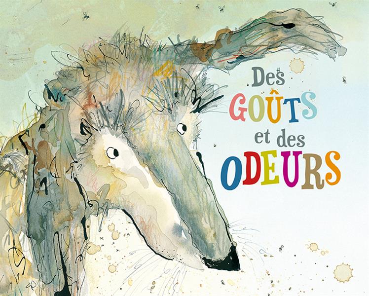 DES GOUTS ET DES ODEURS
