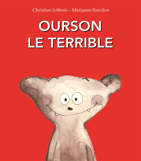OURSON LE TERRIBLE