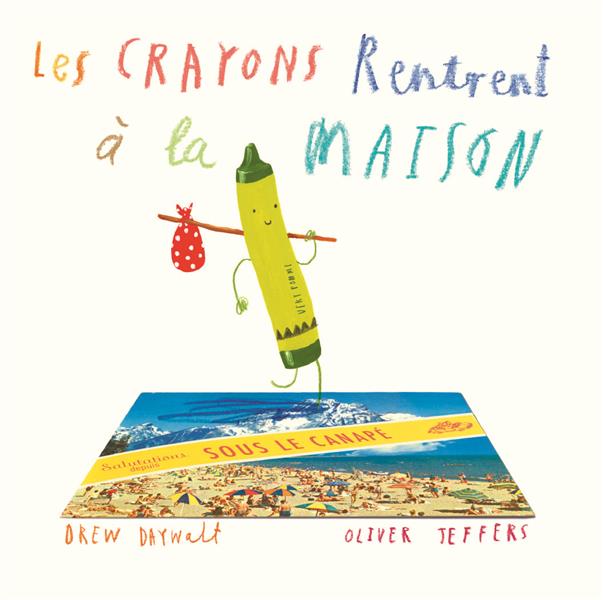 CRAYONS RENTRENT A LA MAISON (LES)