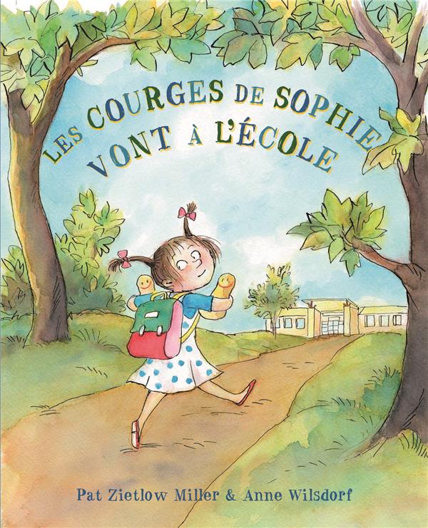 COURGES DE SOPHIE VONT A L'ECOLE (LES)