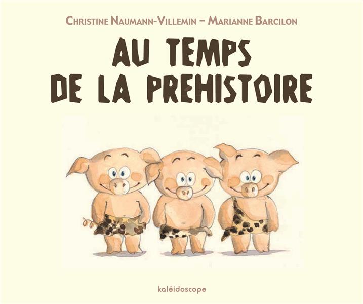 AU TEMPS DE LA PREHISTOIRE
