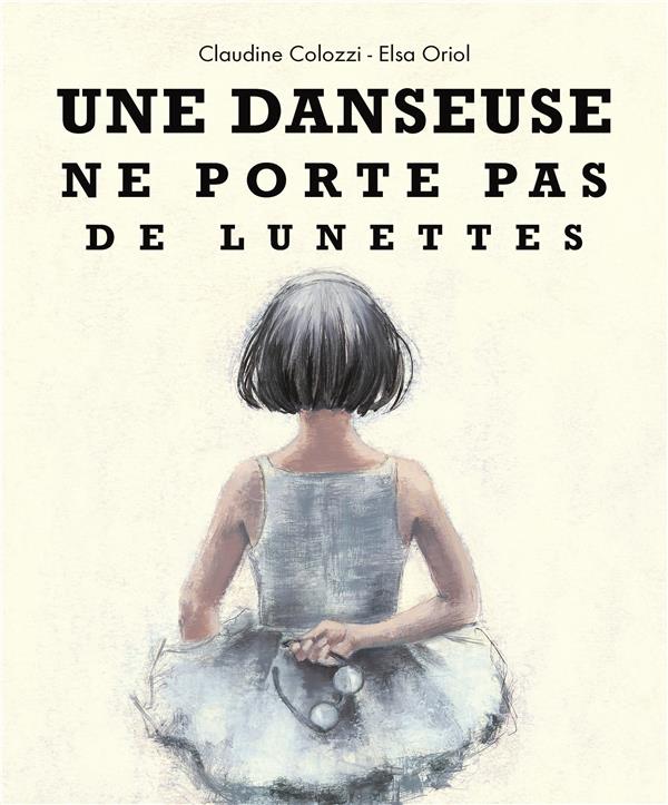 DANSEUSE NE PORTE PAS DE LUNETTES (UNE)
