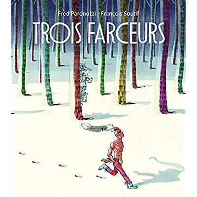 TROIS FARCEURS