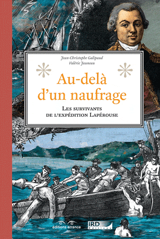 AU-DELA D'UN NAUFRAGE - SUR LES TRACES DES SURVIVANTS DE L'EXPEDITION LAPEROUSE