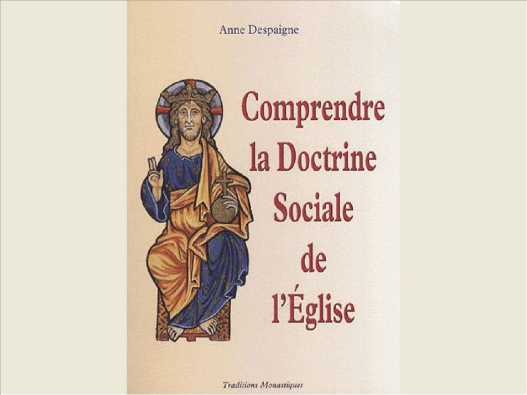 COMPRENDRE LA DOCTRINE SOCIALE DE L'EGLISE