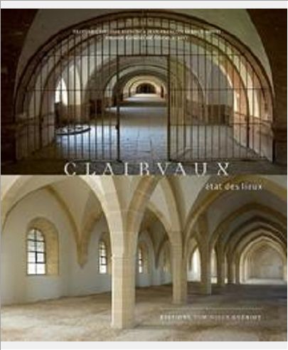 CLAIRVAUX. ETAT DES LIEUX