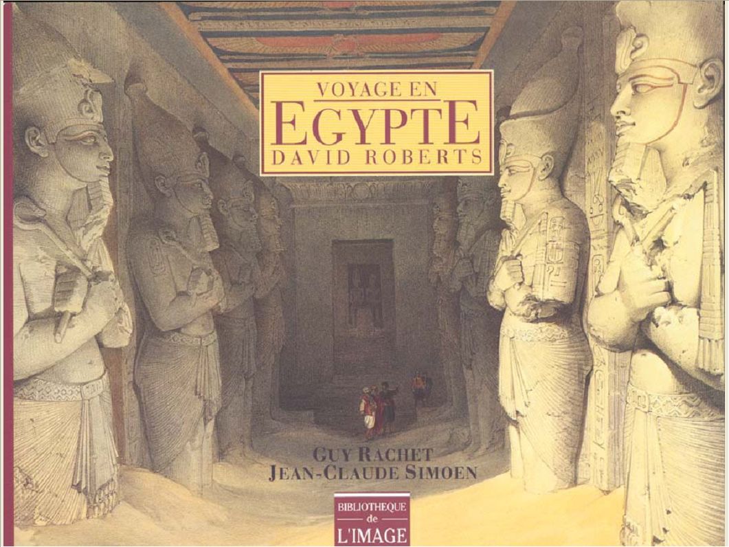 VOYAGE EN EGYPTE DE DAVID ROBERTS