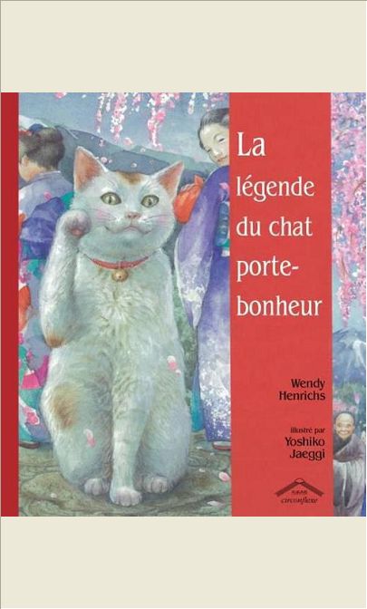 LA LEGENDE DU CHAT PORTE-BONHEUR