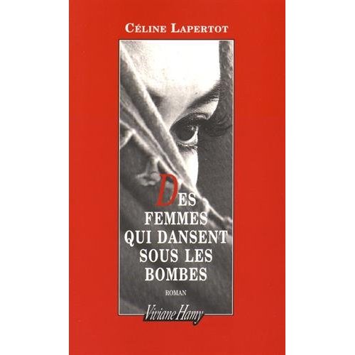 DES FEMMES QUI DANSENT SOUS LES BOMBES