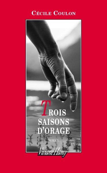 TROIS SAISONS D'ORAGE
