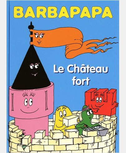 BARBAPAPA - LE CHATEAU FORT