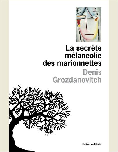 LA SECRETE MELANCOLIE DES MARIONETTES