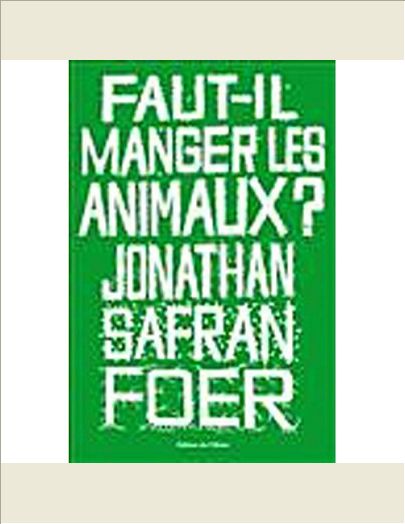 FAUT-IL MANGER LES ANIMAUX?