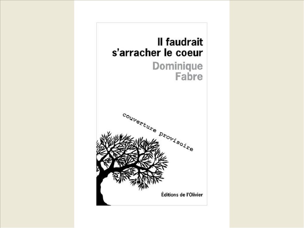 IL FAUDRAIT S'ARRACHER LE COEUR