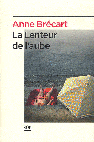 LA LENTEUR DE L'AUBE