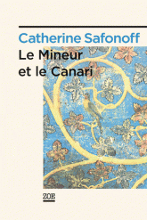 LE MINEUR ET LE CANARI