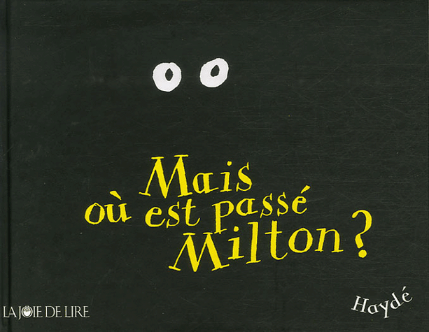 MAIS OU EST PASSE MILTON ?