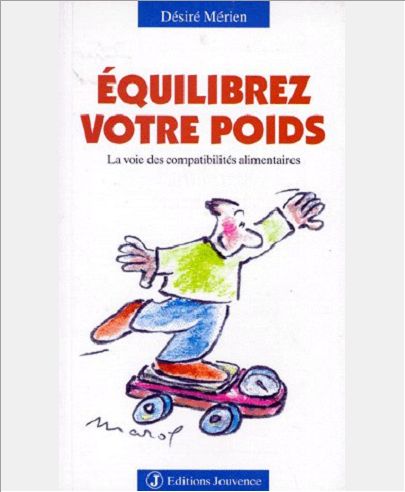N 5 EQUILIBRER VOTRE POIDS, VOTRE DIETETIQUE PAR COMPATIBILITES ALIMENTAIRES