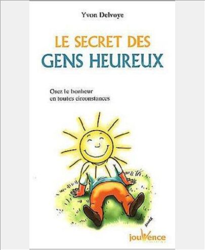 LES SECRETS DES GENS HEUREUX