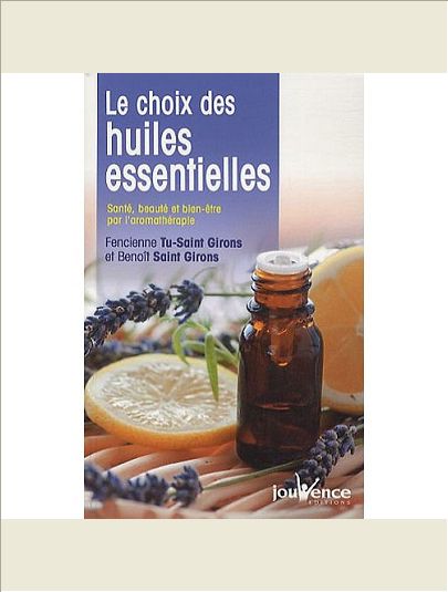 N)74 LE CHOIX DES HUILES ESSENTIELLES