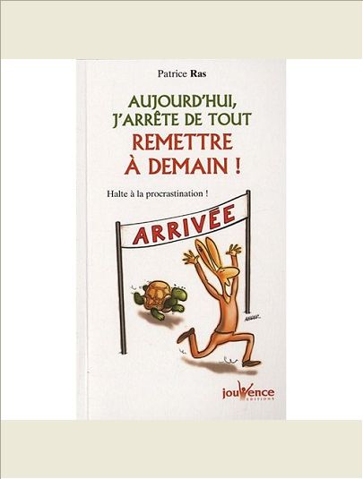 N 175 AUJOURD'UI J'ARRETE DE TOUT REMETTRE A DEMAIN