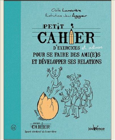SE FAIRE DES AMI(E)S ET DEVELOPPER DES RELATIONS
