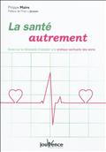 LA SANTE AUTREMENT