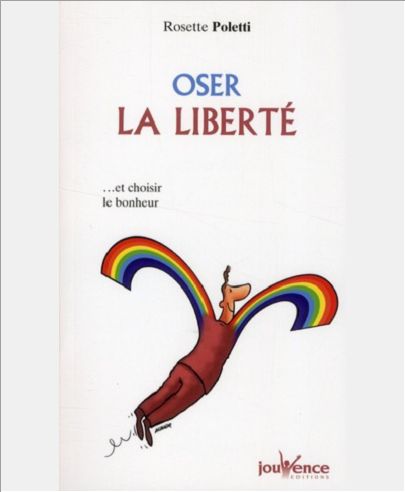 OSER LA LIBERTE
