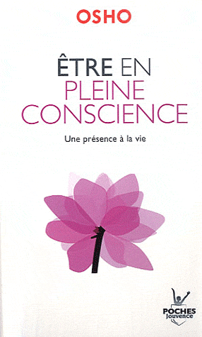 ETRE EN PLEINE CONSCIENCE